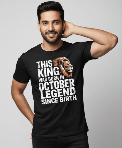 October Birthday T-shirt Round Neck Half Sleeve (This King was Born in October)