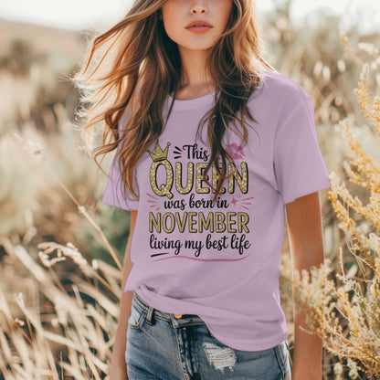 November Birthday T-shirt Round Neck Half Sleeve (This Queen was born in November)