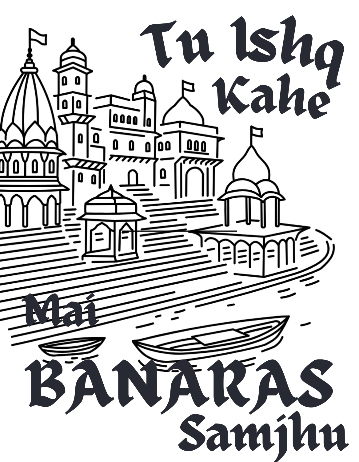 Round Neck Half Sleeve Travel T-Shirt (Tu ishq kahe mai banaras samjhu)