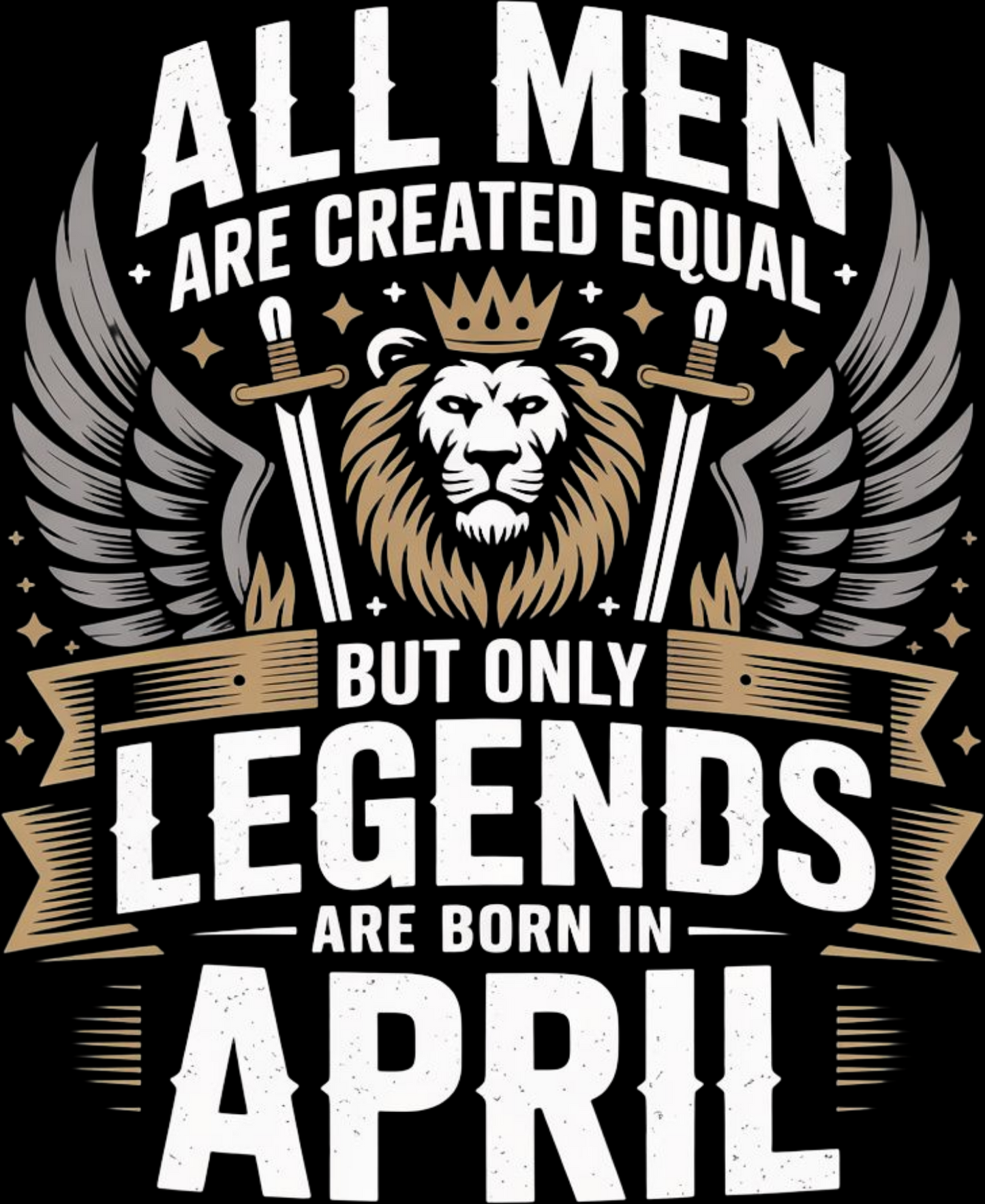 April Birthday Male Classic Crew T-Shirt (All Men Are Created Equal)