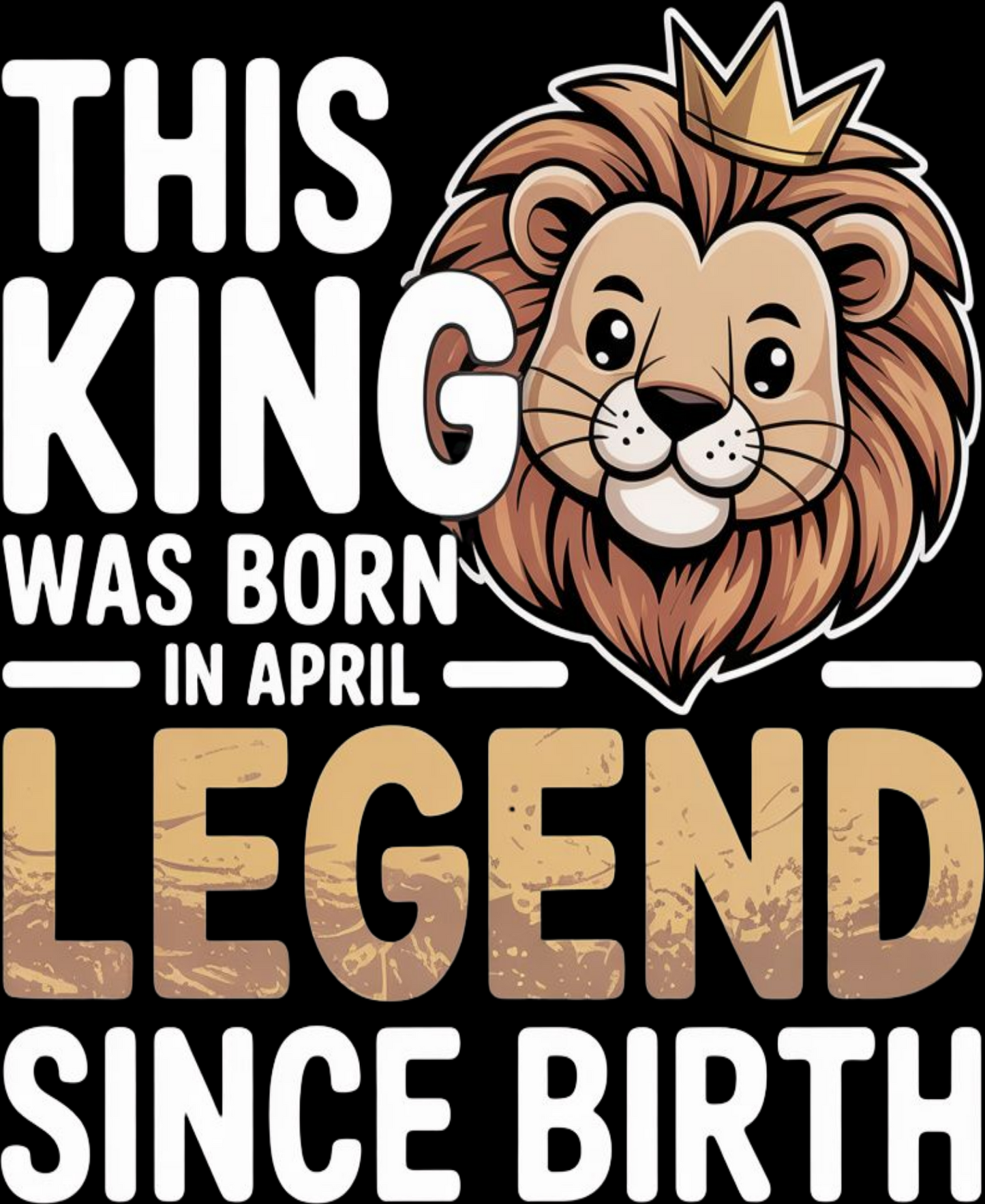 April Birthday Boy's Crew Neck T-Shirt (This King was born in April)