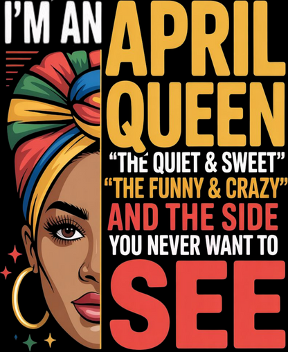 April Birthday Girl's Sweatshirt (I'm an April Queen)