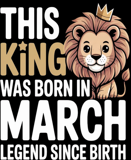 March Birthday Boy's Crew Neck T-Shirt (This King was born in March)