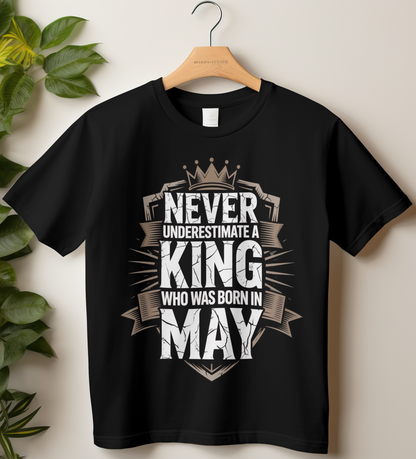 May Birthday Male Classic Crew T-Shirt (Never Underestimate a King who was born in May)