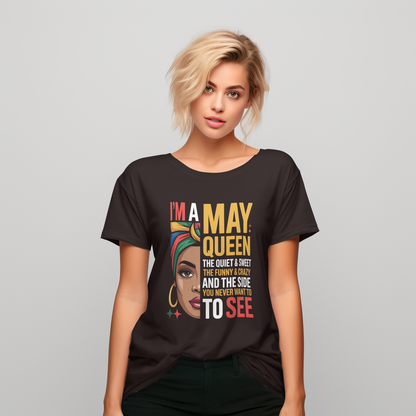May Birthday Women's Classic T-Shirt (I'm a May Queen)