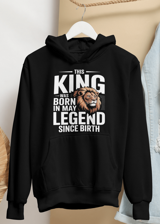 May Birthday Male Hoodie (This King was Born in May)