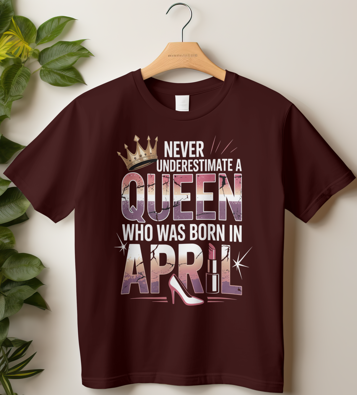 April Birthday Girl's Classic T-Shirt (Never Underestimate A Queen)