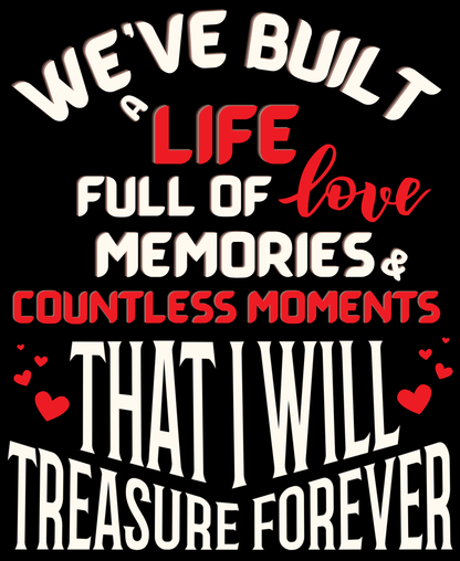 Round Neck Half Sleeve Couples T-Shirt (We have built a beautiful life)