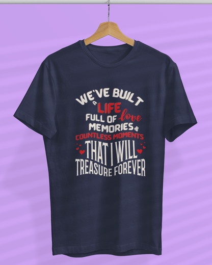 Round Neck Half Sleeve Couples T-Shirt (We have built a beautiful life)