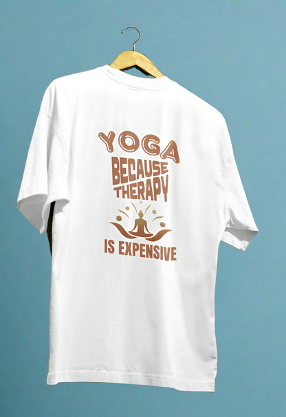 Round Neck Men Oversized T-Shirt Half Sleeve (Yoga B'Coz Therapy is Expensive)