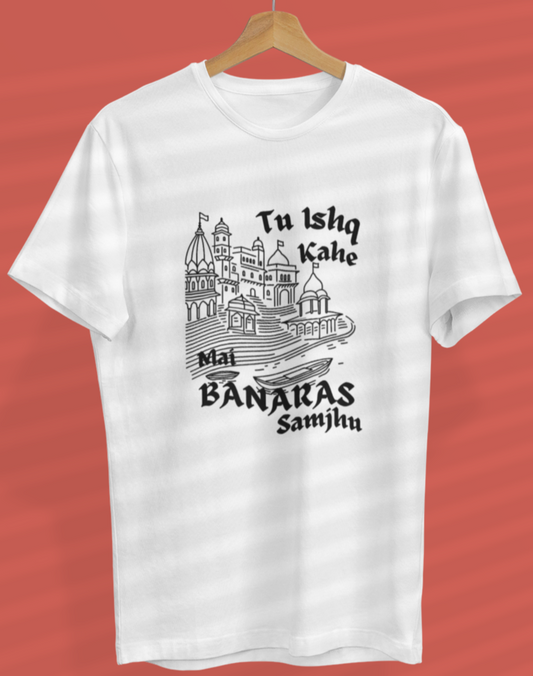 Round Neck Half Sleeve Travel T-Shirt (Tu ishq kahe mai banaras samjhu)